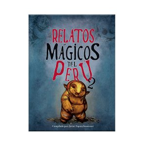 Relatos Mágicos del Perú 2
