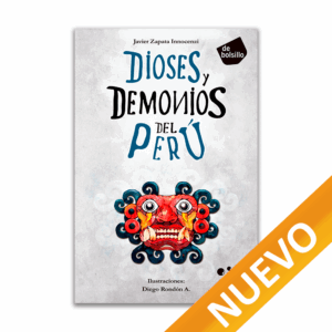 Dioses y demonios del Perú (Ed. Bolsillo)